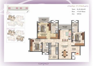 22
Tower	 01, 05, 06 & 09
Floor	1st
To 4th
Floors
Area	 1638 sft
Type - D (3 Bed)
 
