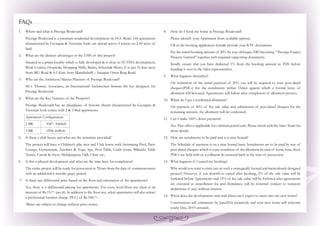 27
FAQs
1.	 Where and what is Prestige Boulevard?
	 Prestige Boulevard is a premium residential development on ECC Road. 144 apartments
characterised by Georgian & Victorian looks are spread across 9 towers on 2.54 acres of
land.
2.	 What are the distinct advantages or the USPs of this project?
	 Situated in a prime locality which is fully developed & is close to IT/ITEs development,
Work Centres, Hospitals, Shopping Malls, Banks, Schools& Metro. It is just 16 kms away
from MG Road & 8.1 Kms from Marathahalli – Sarjapur Outer Ring Road.  
3.	 Who are the Architects/Master Planners of Prestige Boulevard?
	 M/s. Thomas Associates, an International Architecture firmare the key designers for
Prestige Boulevard.
4.	 What are the Key Features of the Property?
	 Prestige Boulevard has an abundance of historic charm characterised by Georgian &
Victorian look comes with 2 & 3 Bed apartments.
	 Apartment Configuration:
	 2 BR	 1047- 1068sft
	 3 BR	 1594-1640sft
5.	 Is there a club house and what are the amenities provided?
	 The project will have a Children’s play area and Club house with Swimming Pool, Party
Lounge, Gymnasium, Aerobics & Yoga, Spa, Pool Table, Cards room, Billiards, Table
Tennis, Carom & chess, Multipurpose Hall, Clinic etc.,
6.	 Is this a phased development and what are the time lines for completion?
	 The entire project will be ready for possession in 3Years from the date of commencement
with an additional 6 months grace period.
7.	 Is there any differential price based on the floor and orientation of the apartments?
	 Yes, there is a differential pricing for apartments. For every level/floor rise there is an
increase of Rs.15/*- per sft. In addition to the floor rise, select apartments will also attract
a preferential location charge (PLC) of Rs.100/*-.
	 *Rates are subject to change without prior notice.
8.	 How do I book my home at Prestige Boulevard?
	 Please identify your Apartment from available options.
	 Fill in the booking application form& provide your KYC documents.
	 Pay the initial booking amount of 20% by way ofcheque/DD favouring ‘’ Prestige Estates
Projects Limited’’ together with required supporting documents.
	 Kindly ensure that you have deducted 1% from the booking amount as TDS before
handing it over to the Sales representative.
9.	 What happens thereafter?
	 On realization of the initial payment of 20% you will be required to issue post-dated
cheques(PDCs) for the instalments within 15days against which a formal letter of
allotment will beissued. Agreements will follow after completion of allotment process.
10.	 When do I get a confirmed allotment?
	 On payment of 20% of the sale value and submission of post-dated cheques for the
remaining amount, the allotment will be confirmed.
11.	 Can I make 100% down payment?
	 Yes. This offer is applicable for a limited period only. Please check with the Sales Team for
more details.
12.	 How are instalments to be paid and is it time bound?
	 The Schedule of payment is on a time bound basis. Instalments are to be paid by way of
post-dated cheques which is a pre-condition of the allotment.In case of home loan, these
PDCs are held with us a collateral & returned back at the time of possession.
13.	 What happens if I cancel my booking?
	 Why would you want to miss out on such a strategically located and meticulously designed
project? However, if you dowish to cancel after booking, 2% of the sale value will be
forfeited before Agreements and 15% of the sale value will be forfeited after agreements
are executed as cancellation fee and thebalance will be returned (subject to statutory
deductions if any) without interest.
14.	 When does the development start and when can I expect to move into my new home?
	 Construction will commence by June2016 tentatively and your new home will welcome
youby Dec, 2019 onwards.
 