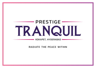 prestige-tranquil details of house and rooms