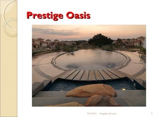 Prestige OasisPrestige Oasis
03/10/16 5bangalore5.com
 