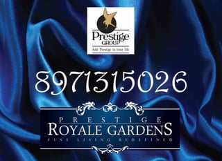 Prestige royal gardens 