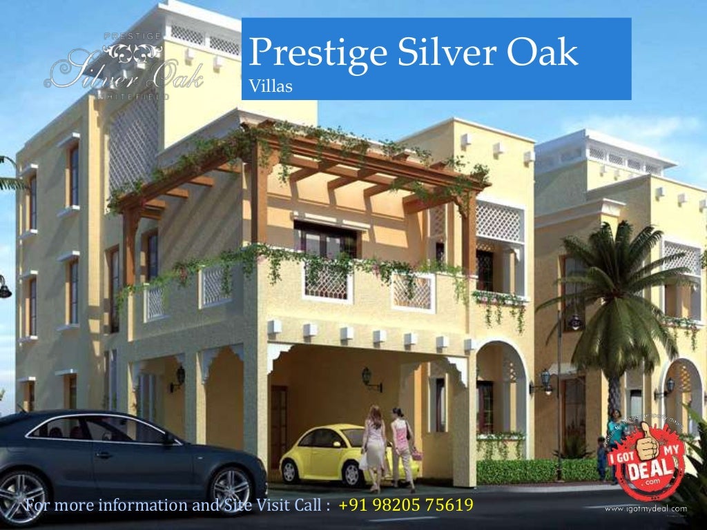 Prestige Silver Oak Villas at Whitefield, Bangalore Price, Review
