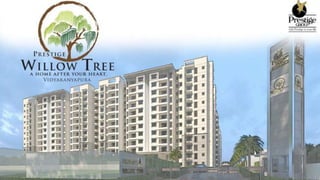 Prestige willow tree at vidyaranyapuram Brochure