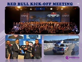 RED BULL KICK-OFF MEETING
2015
 