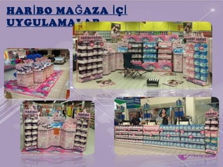 HAR BO MA AZA Çİ Ğ İ İ
UYGULAMALAR
 