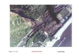 ROMA 31 - 01 - 2013   NHAZCA OPEN DAY   A. PRESTININZI
 