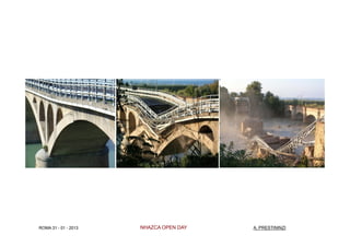 ROMA 31 - 01 - 2013   NHAZCA OPEN DAY   A. PRESTININZI
 