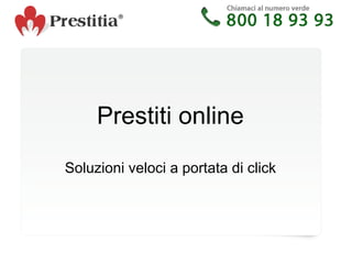 Prestiti online Soluzioni veloci a portata di click 