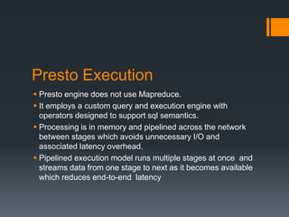 Presto: Distributed sql query engine | PPTX