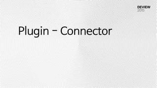 Plugin - Connector

 