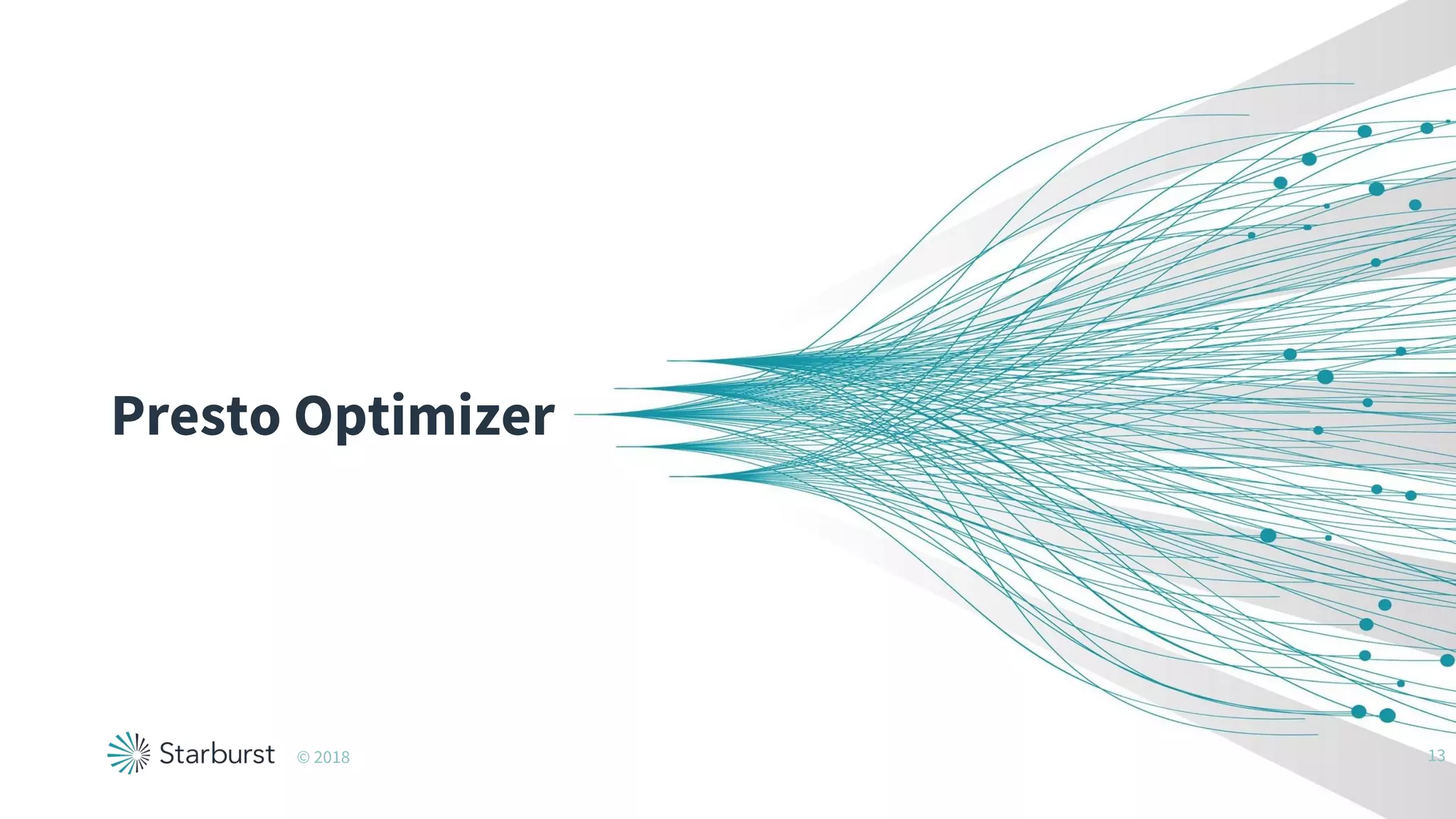 Presto Optimizer
13© 2018
 