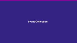 Event Collection
 