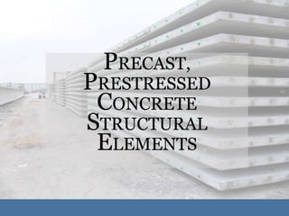 prestressed concrete and precast concrete technology.pptx