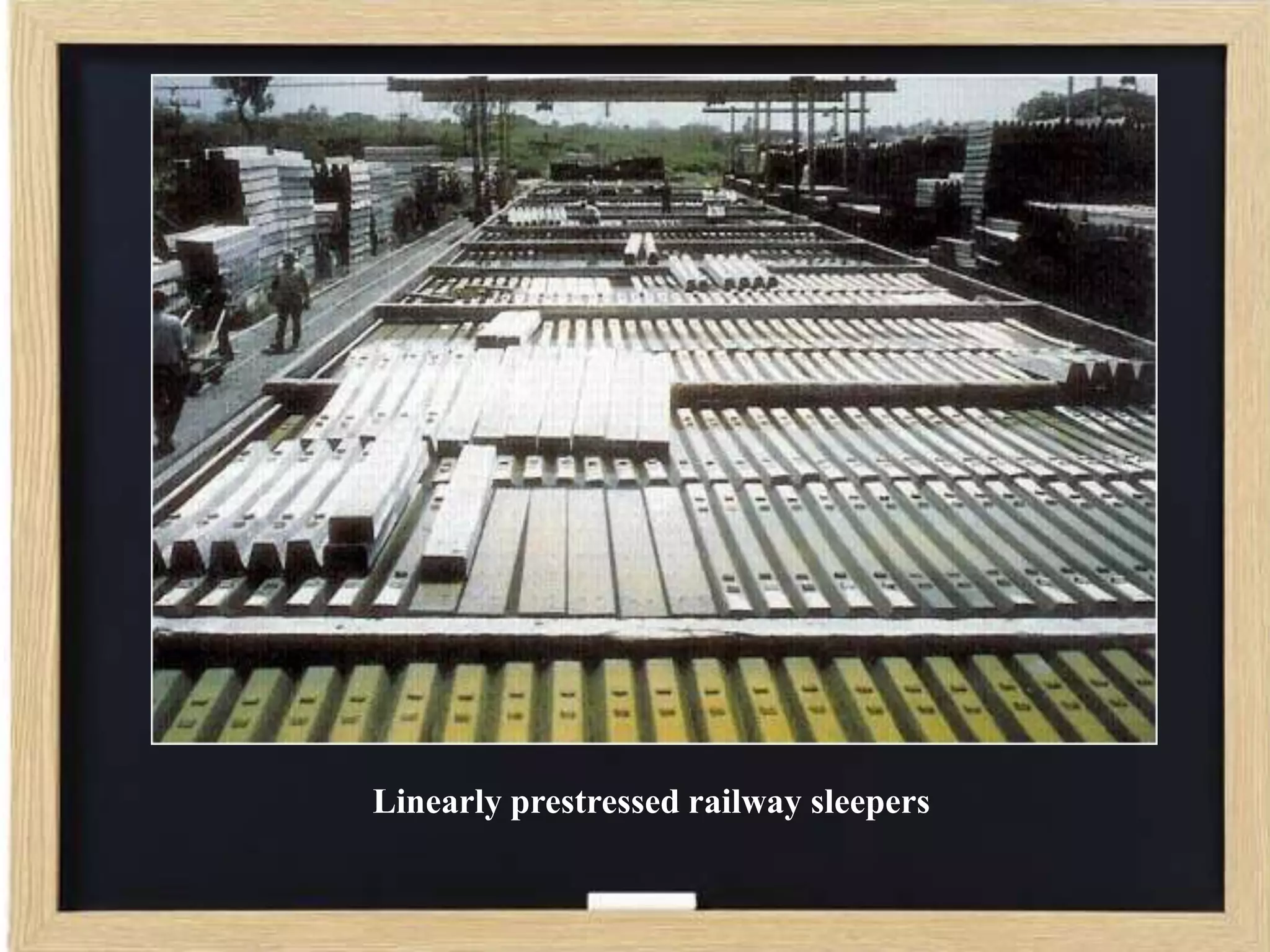Linearly prestressed railway sleepers

 