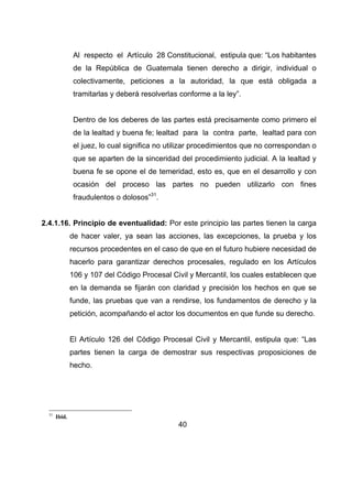 Al respecto el Artículo 28 Constitucional, estipula que: “Los habitantes
de la República de Guatemala tienen derecho a dir...