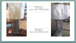 Lámpara x 2 U.
Ref.: 86677
Precio Total: 17.640 RDS+ITBIS
Lámpara x 2 U.
Ref.: 19010
Precio Total: 10.092 RDS+ITBIS
 