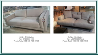 Sofá x 3 Unidades
Ref.: SF010031FJ08
Precio Total: 185.135 RDS+ITBIS
Sofá x 3 Unidades
Ref.: U5073C60BTJLN
Precio Total: 169.416 RDS+ITBIS
 