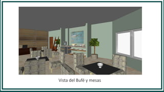 Vista del Bufé y mesas
 
