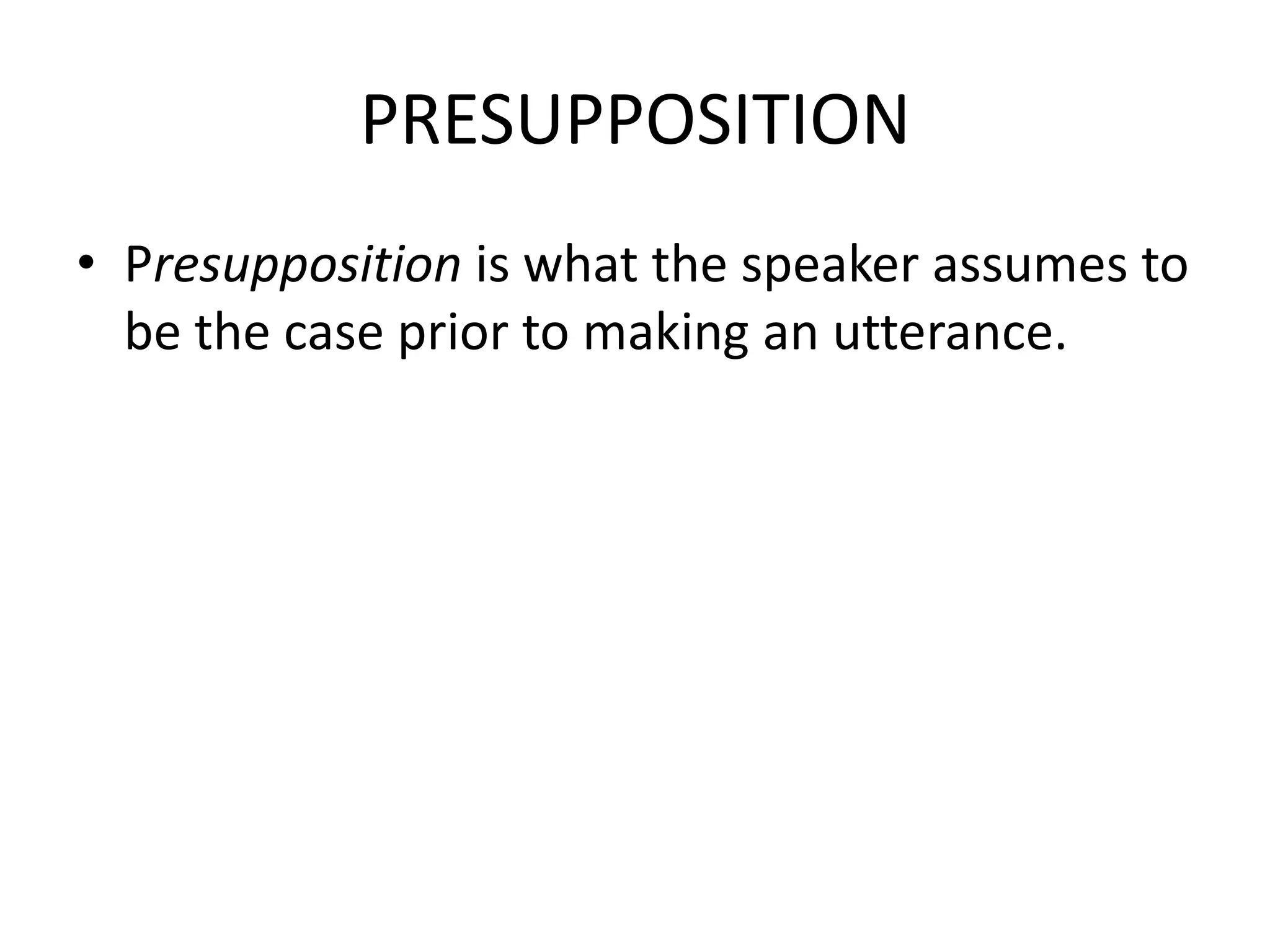 Presupposition & entailmant | PPTX