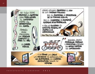 10
p r e s u p u e s t o c i u d a d a n o 2 0 1 1
 