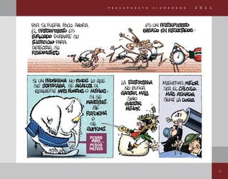 11
p r e s u p u e s t o c i u d a d a n o 2 0 1 1
 