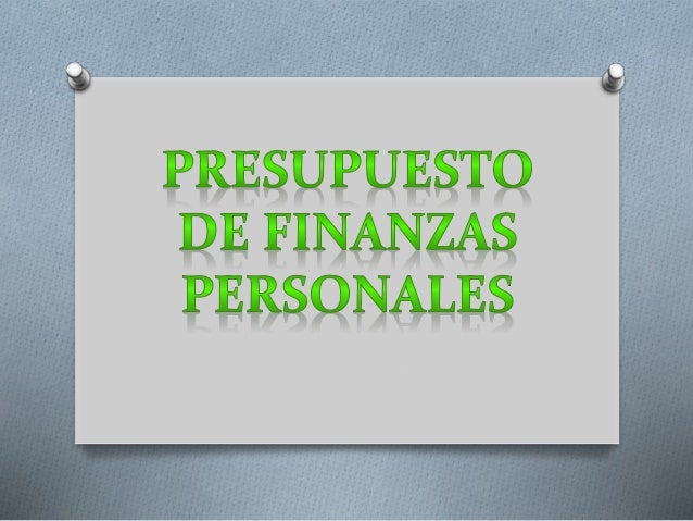 presupuesto de finanzas personales presupuesto personales
