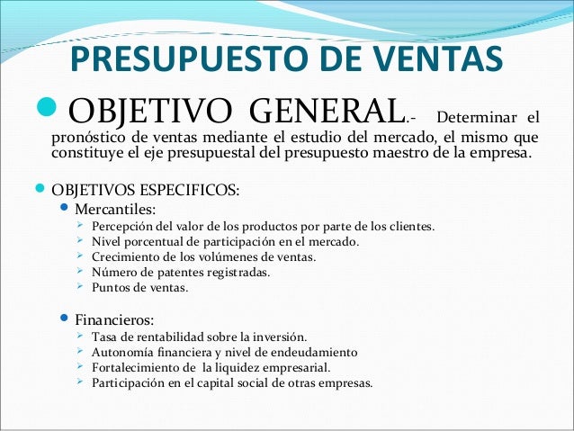 Cuales Son Los Objetivos Del Presupuesto De Ventas