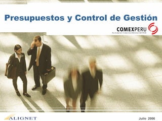 Julio 2006
Presupuestos y Control de Gestión
 