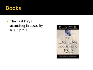  The Last Days
according to Jesus by
R. C. Sproul
 