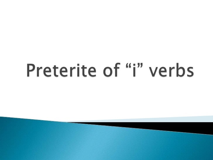 preterite-of-i-and-j-verbs