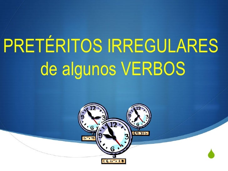 Preterito irregulares