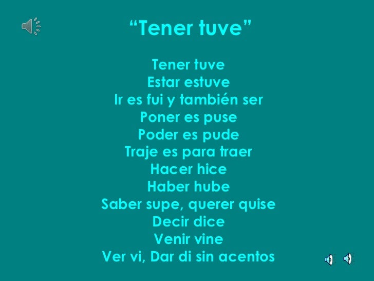 Preterito with tener es tuve song