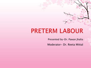 Presented by-Dr. Pawan Jhalta

Moderator- Dr. Reeta Mittal

 