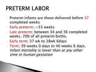 Preterm labor & PROM | PPTX