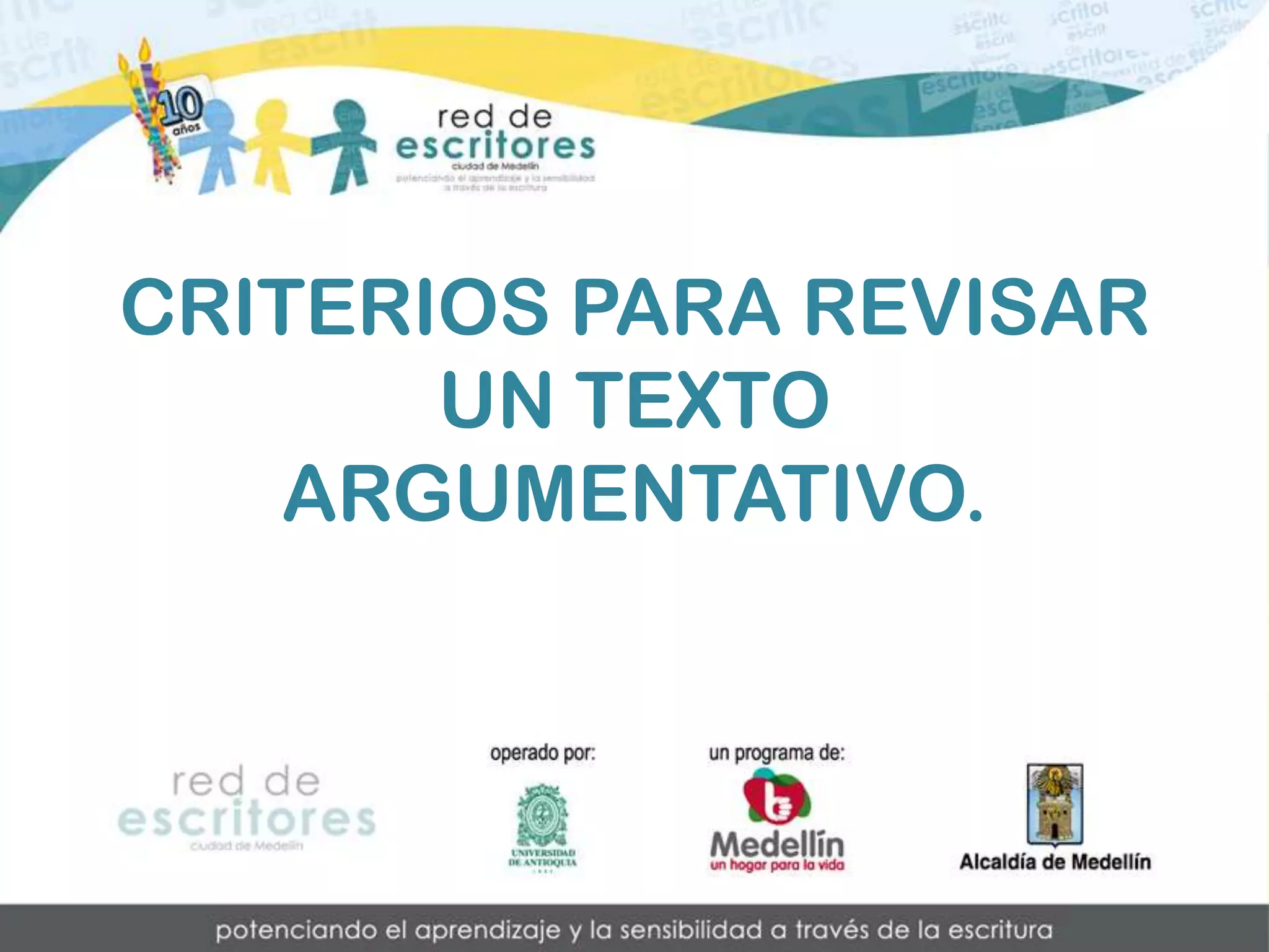 Pretextos. criterios para revisar un texto argumentativo. PPT