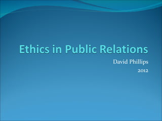 David Phillips
         2012
 