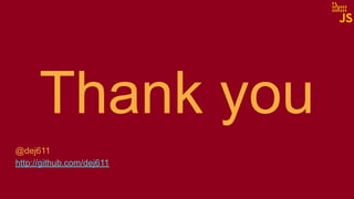 Thank you
@dej611
http://github.com/dej611
 