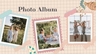 Photo Album
 