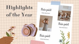 Highlights
of the Year
 