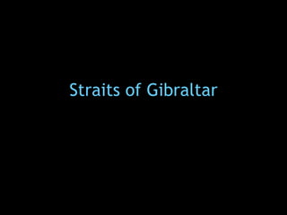 Straits of Gibraltar 