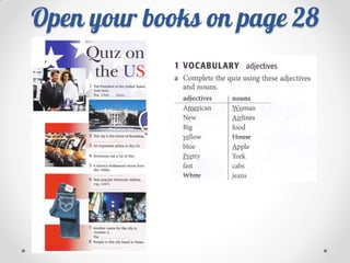 Open your books on page 28
 