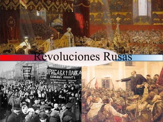 Revoluciones Rusas
 