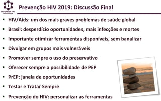 Prevencao hiv 2019   infectologia - alexandre naime barbosa