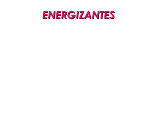 ENERGIZANTES 