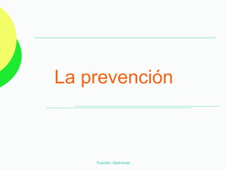 La prevención 