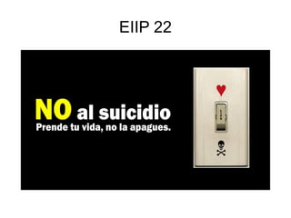 EIIP 22



     10 de Septiembre

      Día Internacional
de la Prevención del Suicidio
 