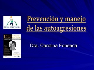 Dra. Carolina Fonseca 