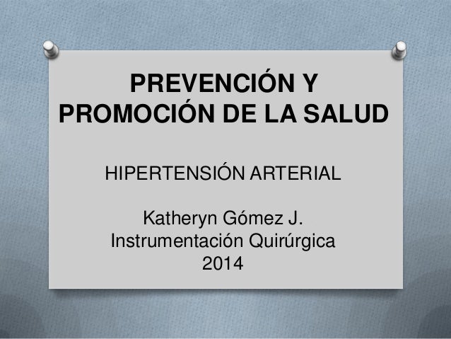 Prevención y promoción de la salud hipertension arterial Prevención y promoción de la salud hipertension arterial