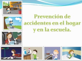 Prevención de accidentes en la casa y la escuela Por Ricky y Pau 