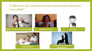 Prevención de caídas en el Adulto Mayor | PPTX